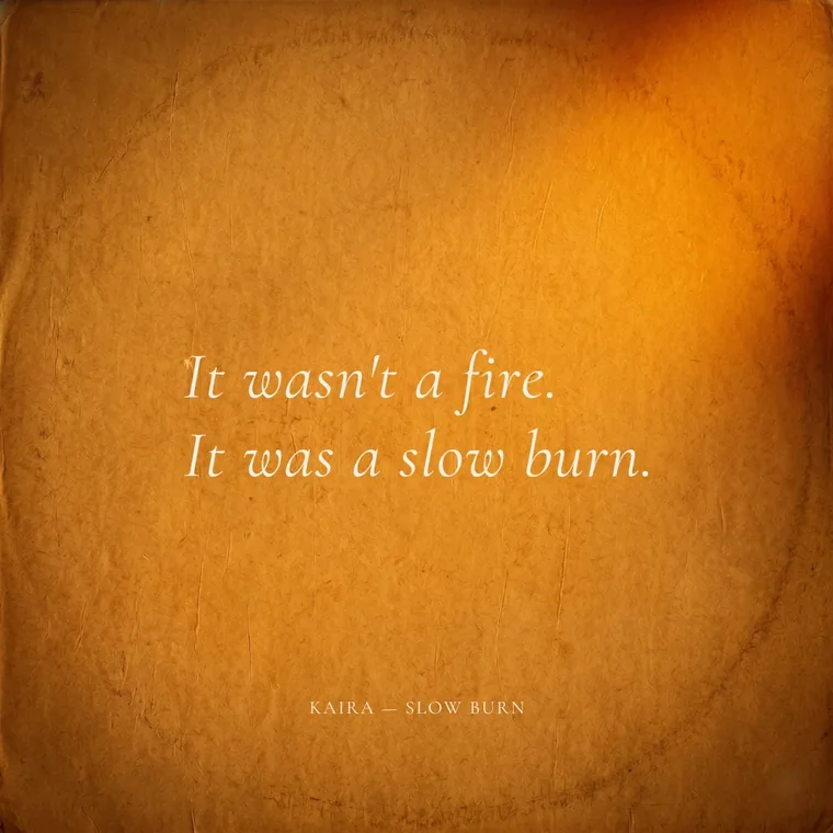 Quote card from the pack, reading: It wasn't a fire. It was a slow burn.