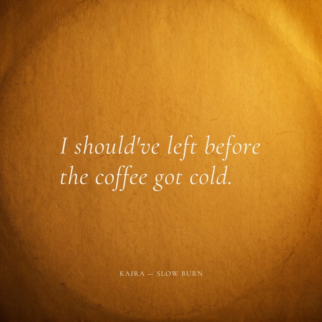 Quote card — Coffee got cold